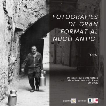 Guia per visitar les fotografies de gran format exposades al nucli antic